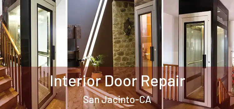 Interior Door Repair San Jacinto-CA